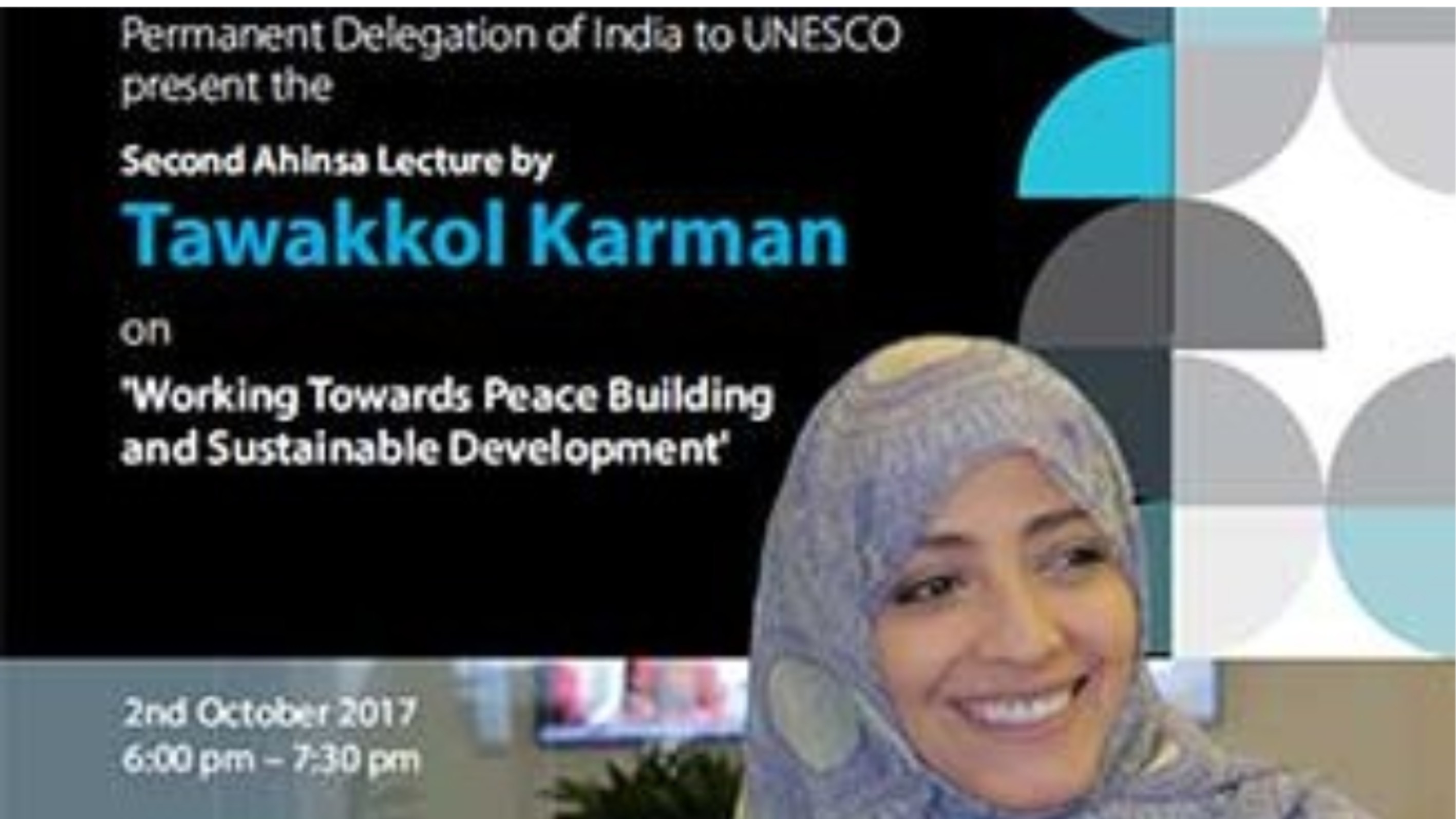 Second Ahinsa Lecture by Ms. Tawakkol Karman - Working Towards Peace Building and Sustainable Development